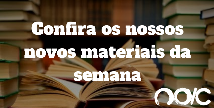 Não perca os novos materiais dessa semana!