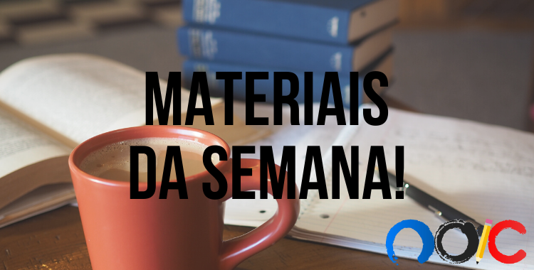 Confira os novos materiais da semana!