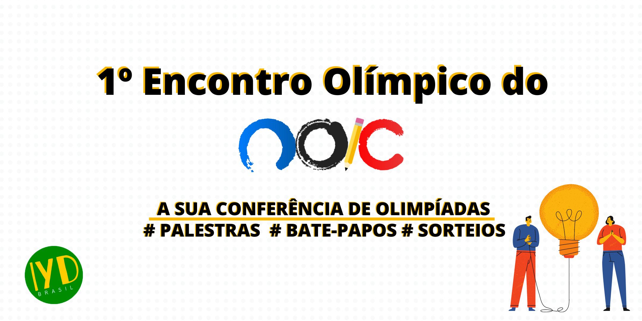 Conheça o Primeiro Encontro Olímpico do Noic!