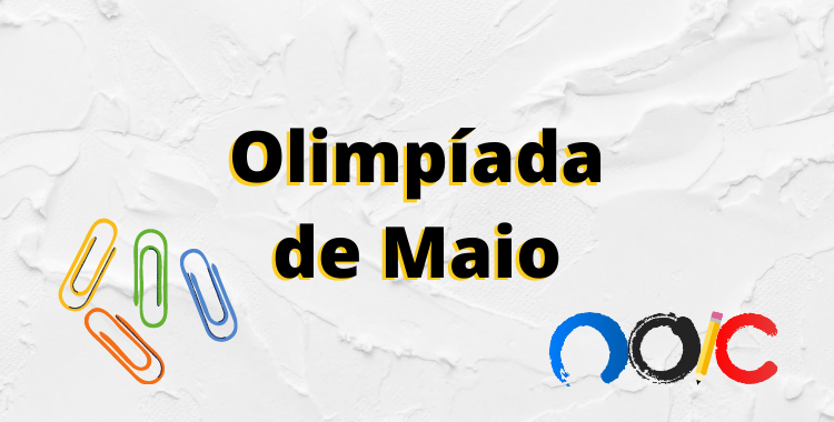 Hoje acontece a Olimpíada de Maio!