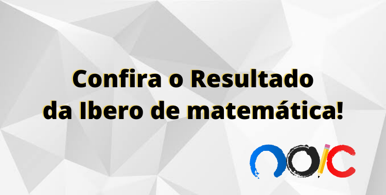 Confira os Resultados do Brasil na Iberoamericana de Matemática!