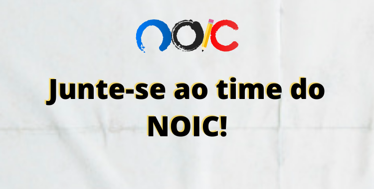 Abertas as inscrições para o Time do NOIC!